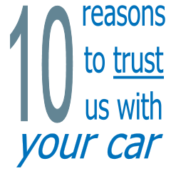 10 Reasons to trust us with your car...